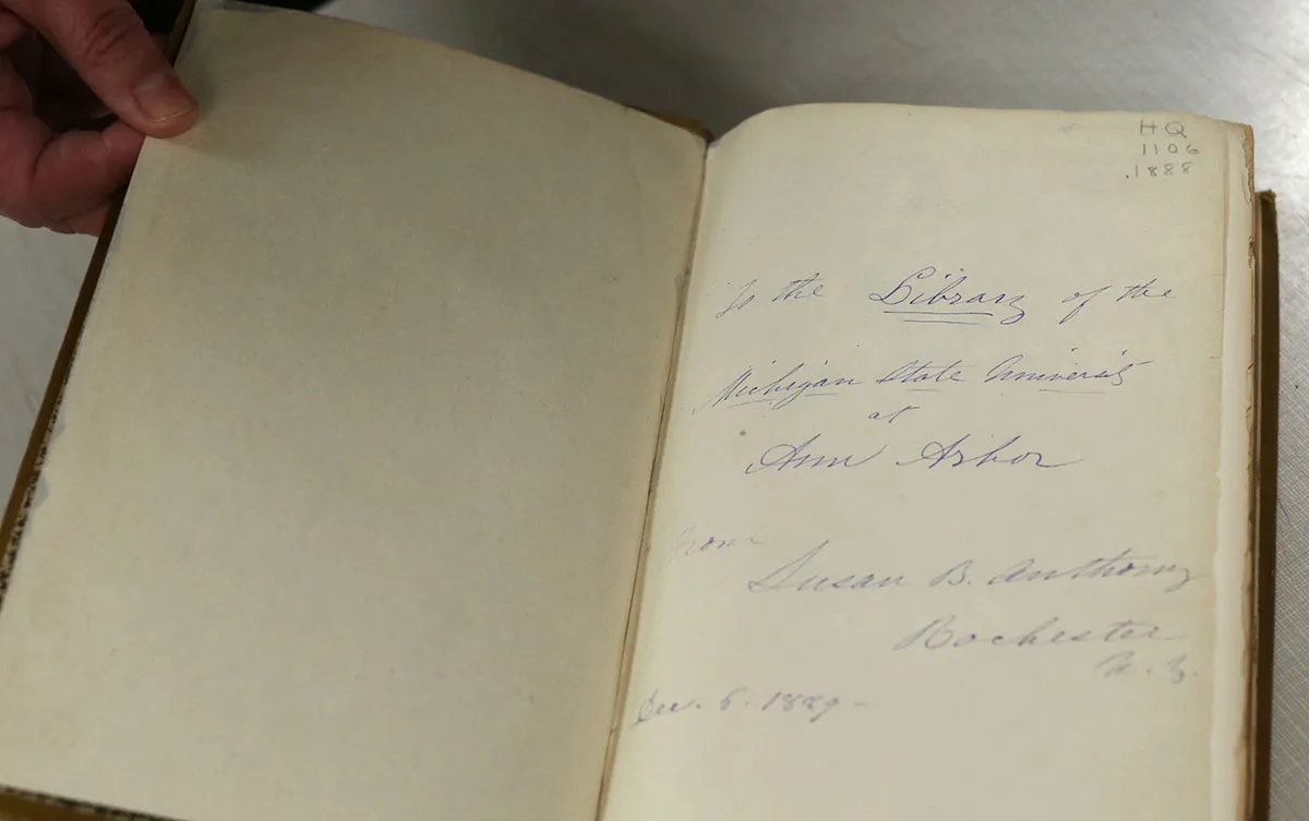 Book inscription: To the library of the Michigan State University at Ann Arbor, from Susan B Anthony, Rochester, Dec 5, 1889.