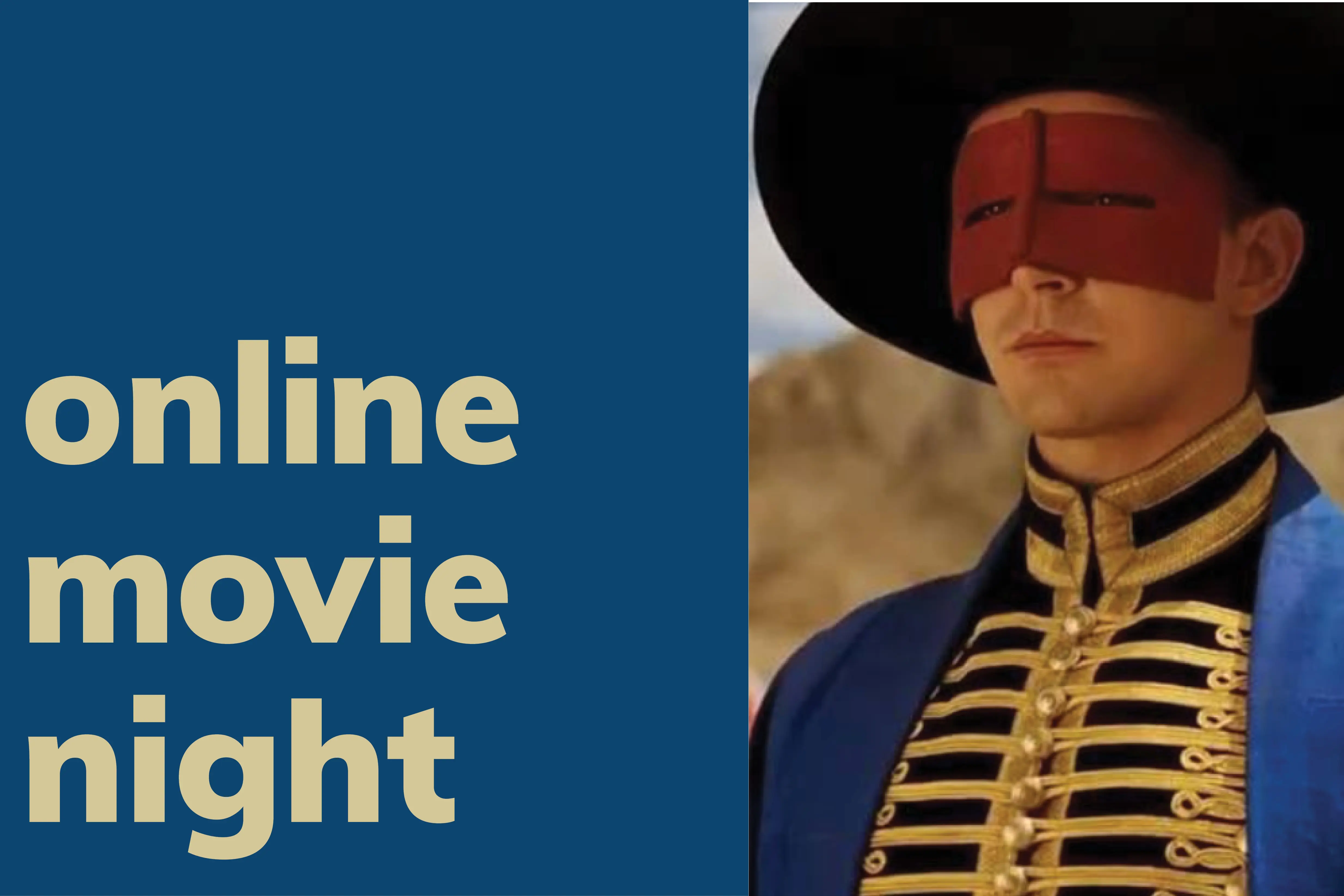 Virtual movie night and a man in a gold-buttoned uniform wearing a black hat with a red face mask.