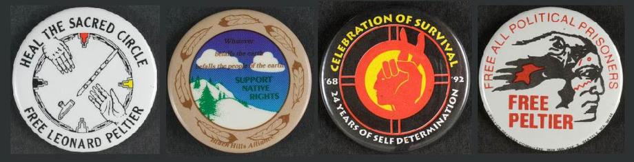 Four pin-back buttons, including Free Leonard Peltier, Celebration of Survival, and Support Native Rights